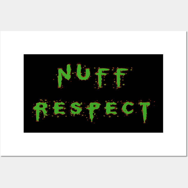 nuff respect Wall Art by stof beauty